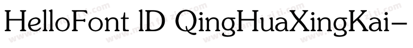 HelloFont lD QingHuaXingKai字体转换
